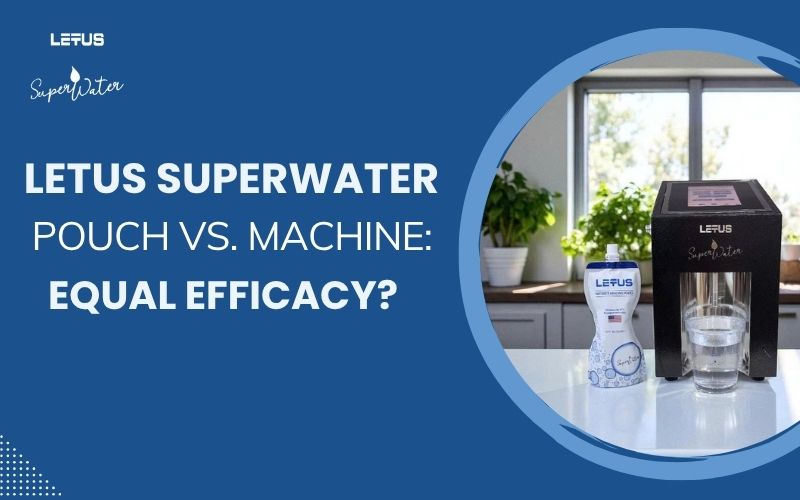 Letus SuperWater Pouch vs. Machine: Equal Efficacy